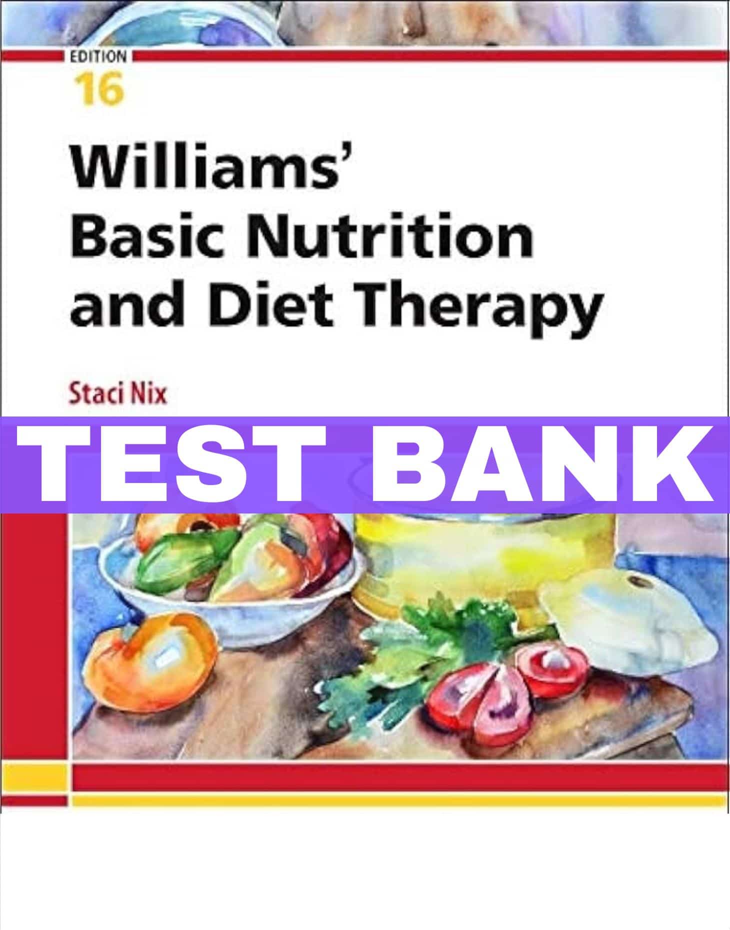 williams basic nutrition diet therapy 16th test bank